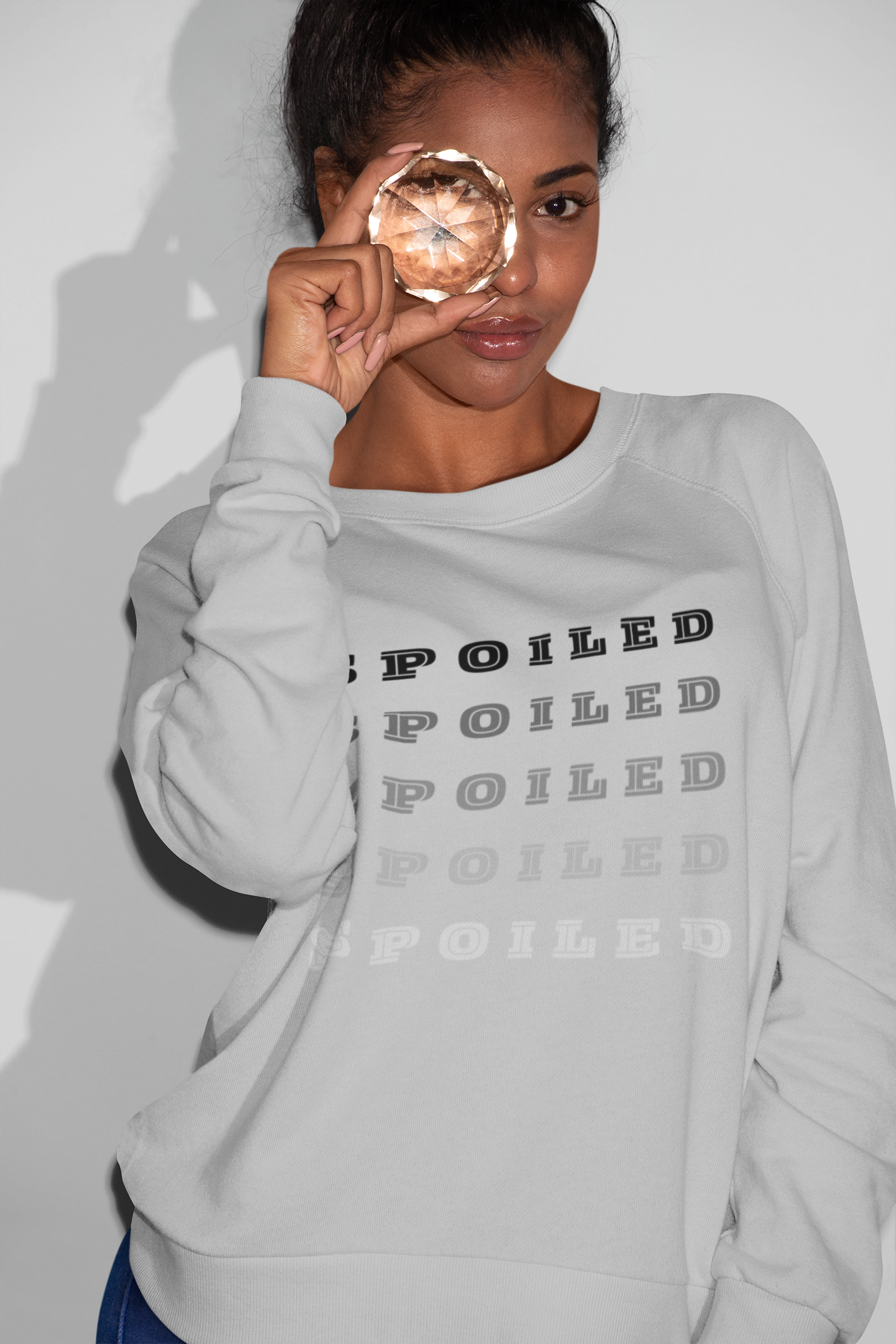 Spoiled. Spoiled. Spoiled. Sweatshirt