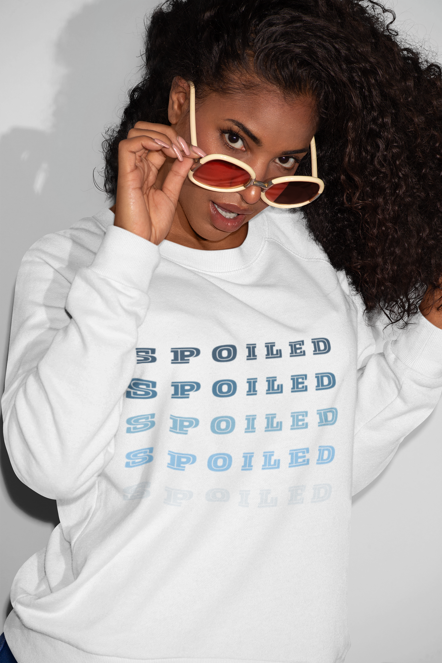 Spoiled. Spoiled. Spoiled. Sweatshirt