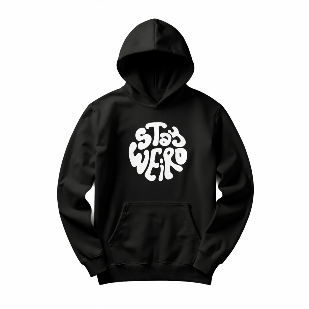 Stay Weird Graphic Hoodie – Unisex Statement Streetwear Hoodie